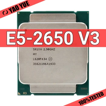 Используемый процессор E5 2650v3 SR1YA 2,3 ГГц 10-ядерный 105 Вт с разъемом LGA 2011-3 CPU E5 2650V3, совместимая с процессором материнская плата X99